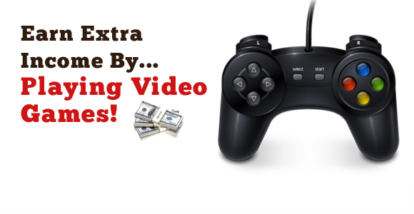 How Would You Like To Earn Extra Money Playing Video Games?